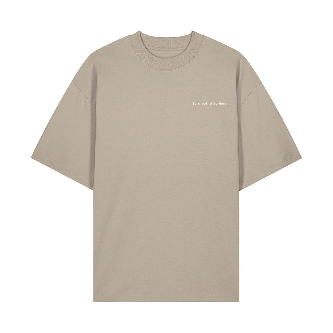 It's Not That Deep - Oversize Adults Tee